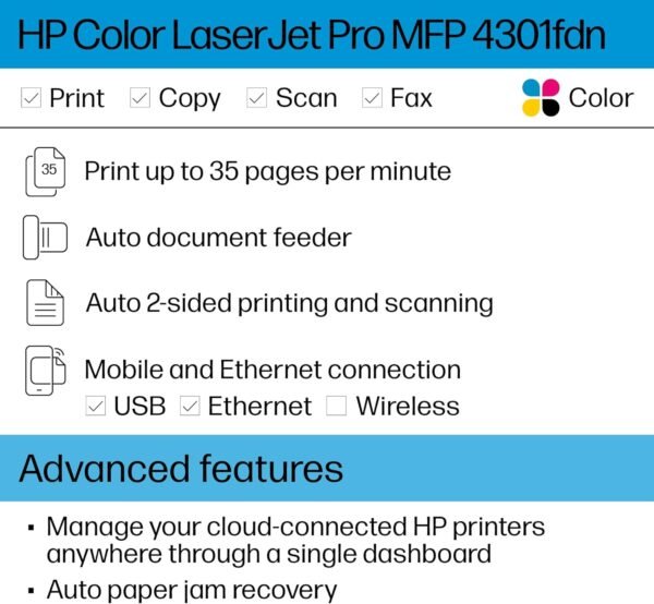 HP Color LaserJet Pro MFP 4301fdn Printer, Print, Scan, Copy, Fax, Fast, Easy setup, Mobile printing, Advanced security, Best-for-small teams. Ethernet & USB only. Not Wireless. 16.6 x 17.1 x 15.1 in.